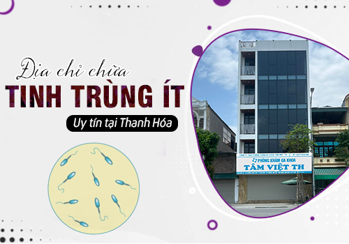 địa chỉ chữa tinh trùng ít