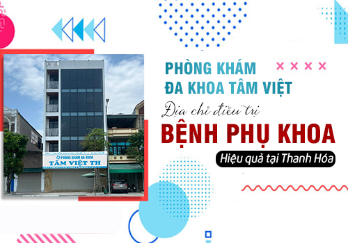 địa chỉ điều trị bệnh phụ khoa