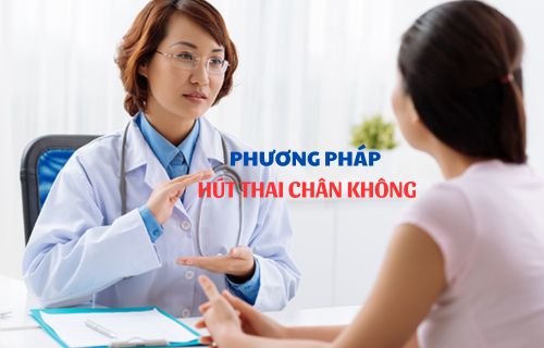 Phương pháp hút thai chân không an toàn và hiệu quả