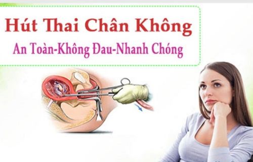 Tìm hiểu phương pháp hút thai chân không